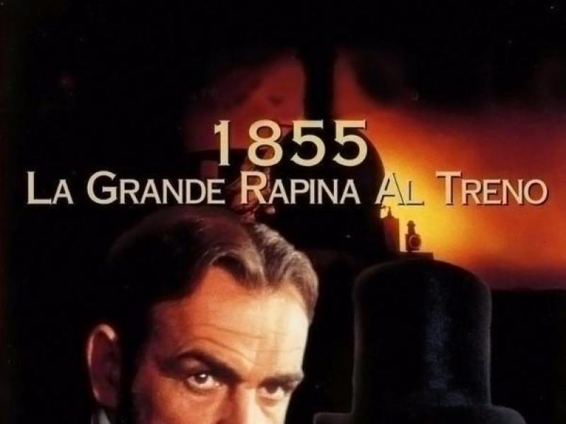 1855 - La prima grande rapina al treno