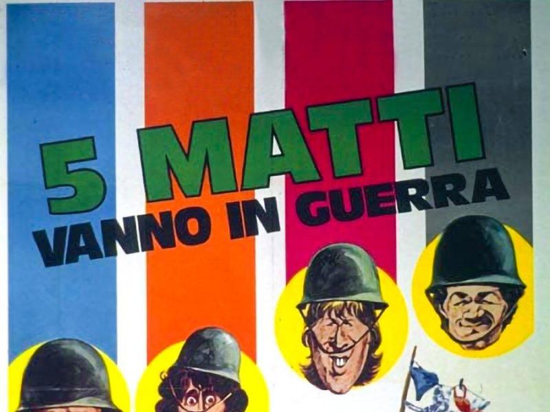 5 matti vanno in guerra