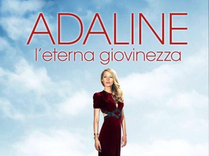 Adaline - L'eterna giovinezza