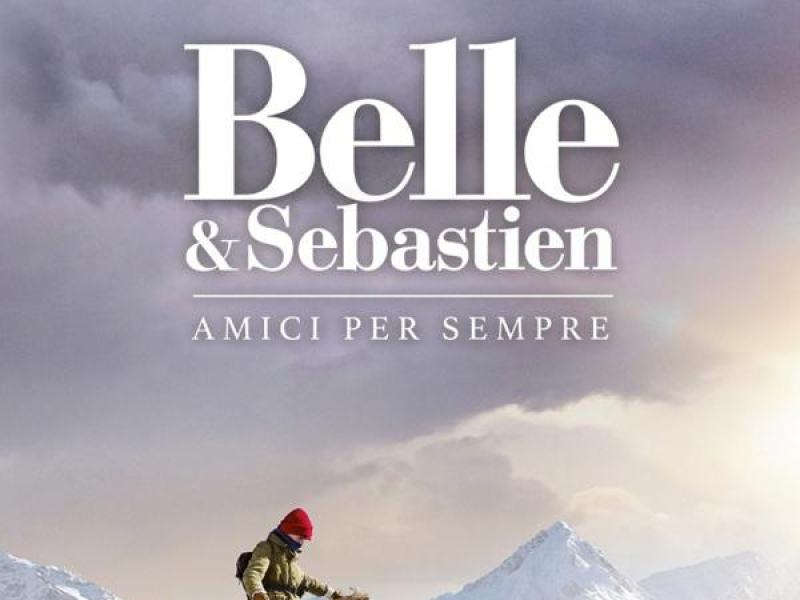 Belle & Sebastien - Amici per sempre
