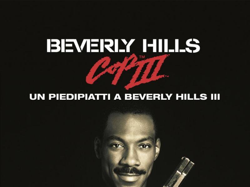 Beverly Hills cop III - Un piedipiatti a Beverly Hills III