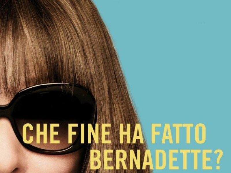 Che fine ha fatto Bernadette?