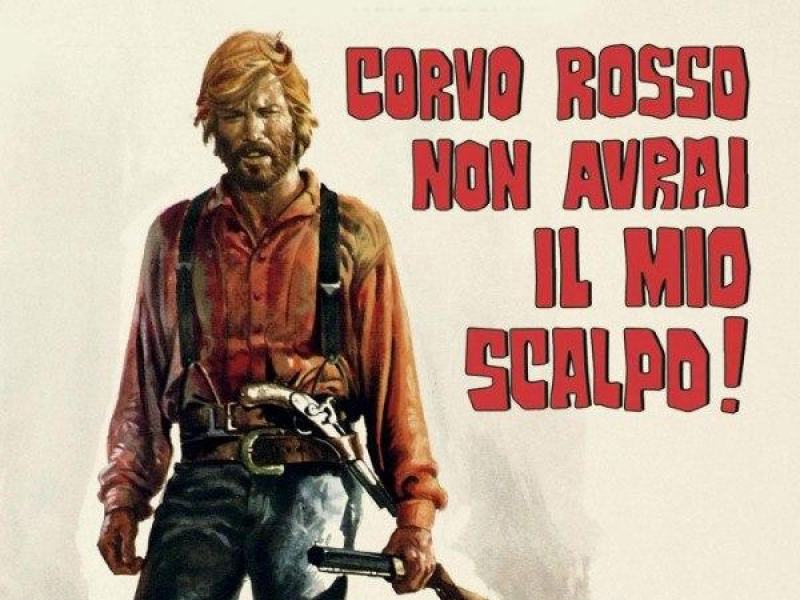 Corvo rosso non avrai il mio scalpo