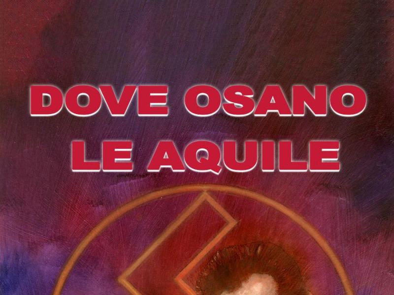 Dove osano le aquile