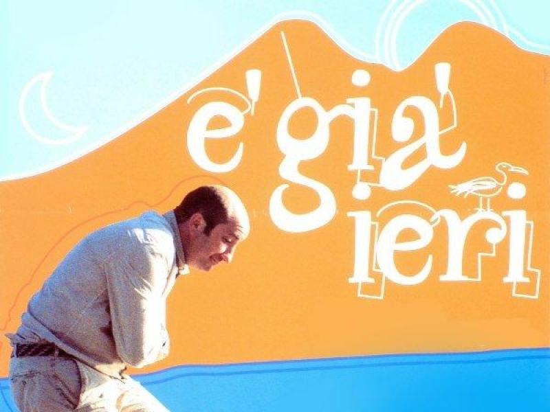 E' già ieri