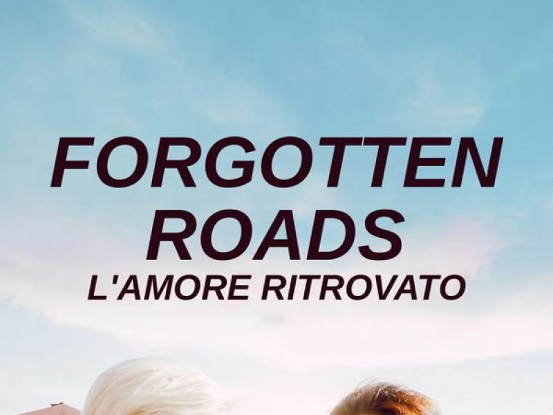 Forgotten Roads: L'amore ritrovato