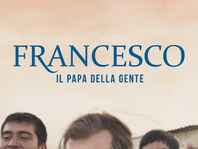 Francesco - Il Papa della gente
