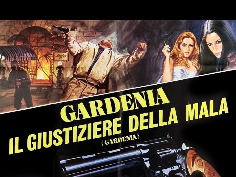 Gardenia: Il giustiziere della mala