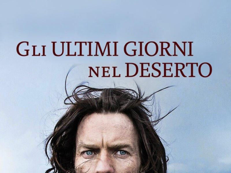 Gli ultimi giorni nel deserto