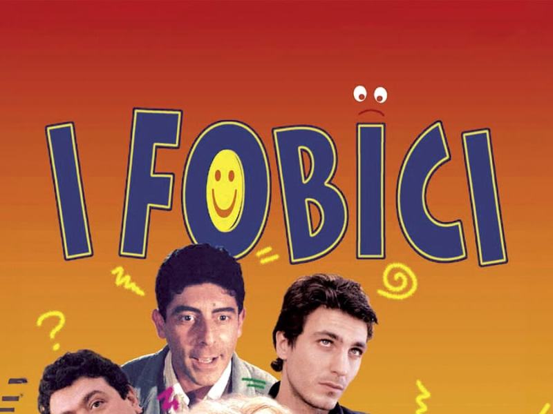 I fobici : tutto 'n tic