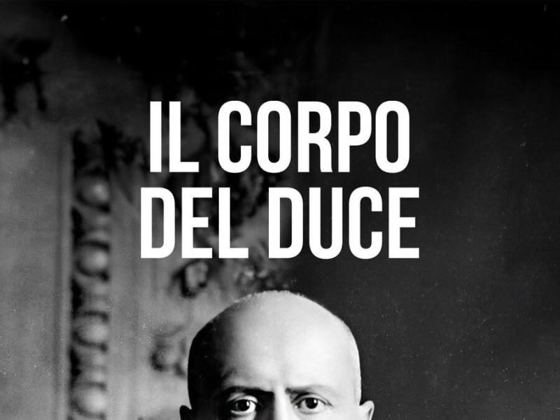 Il corpo del Duce