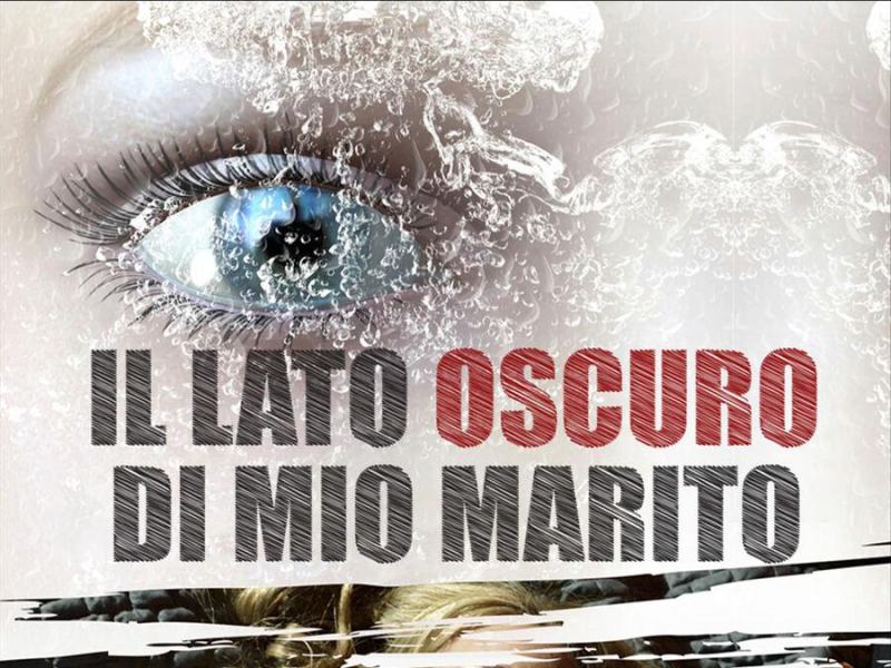 Il lato oscuro di mio marito