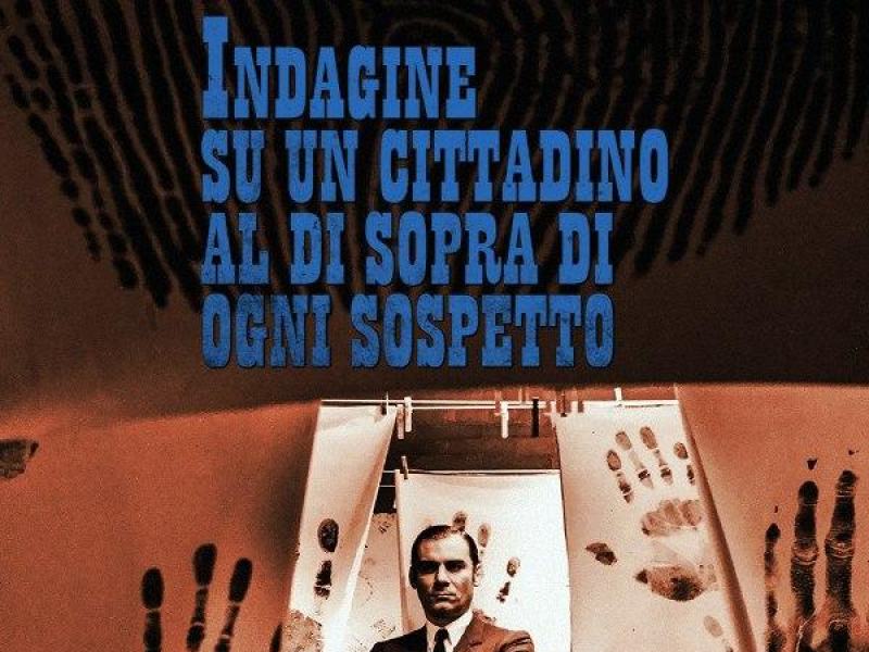 Indagine su un cittadino al di sopra di ogni sospetto
