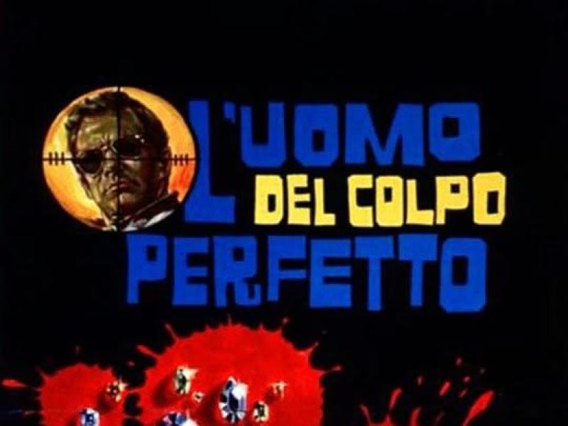 L' uomo del colpo perfetto