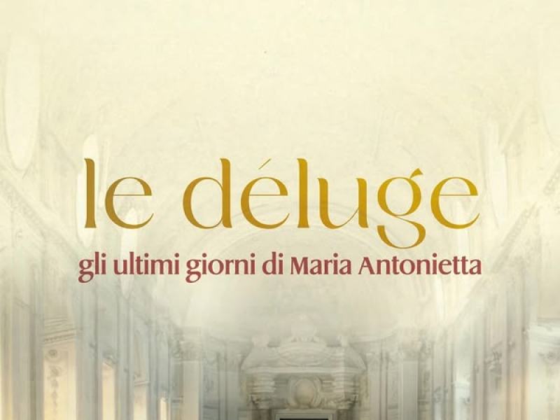 Le Déluge: Gli ultimi giorni di Maria Antonietta