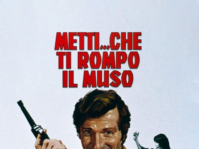 Metti... che ti rompo il muso