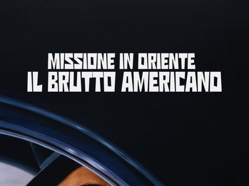 Missione in oriente - il brutto americano