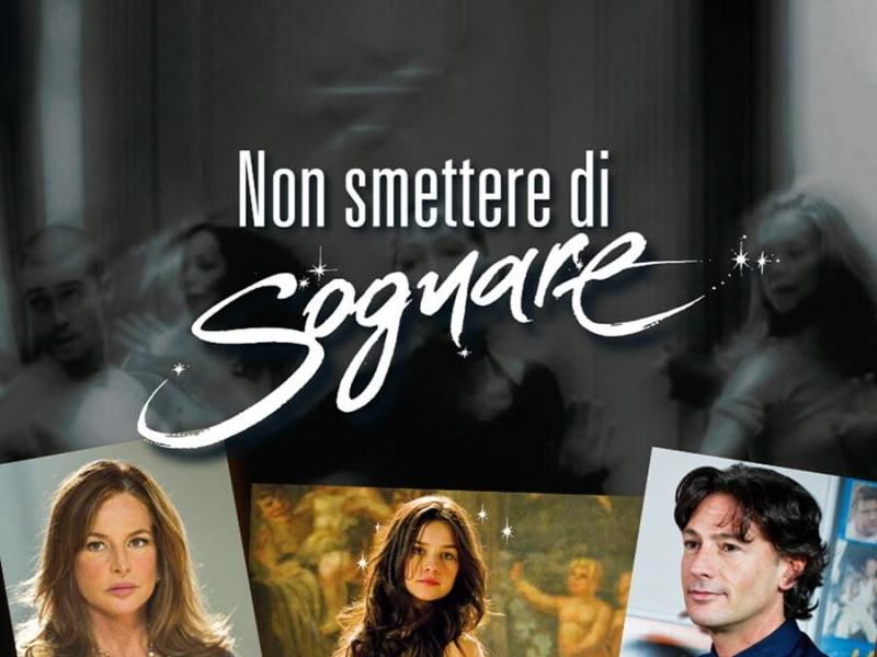 NON SMETTERE DI SOGNARE