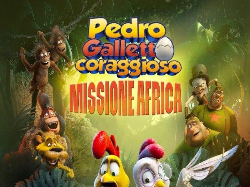 Pedro galletto coraggioso: Missione Africa