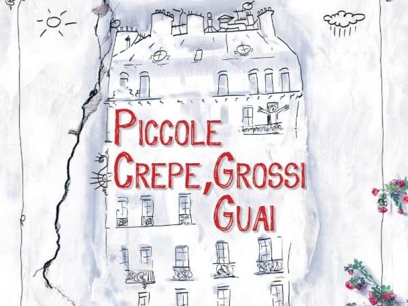 Piccole Crepe Grossi Guai
