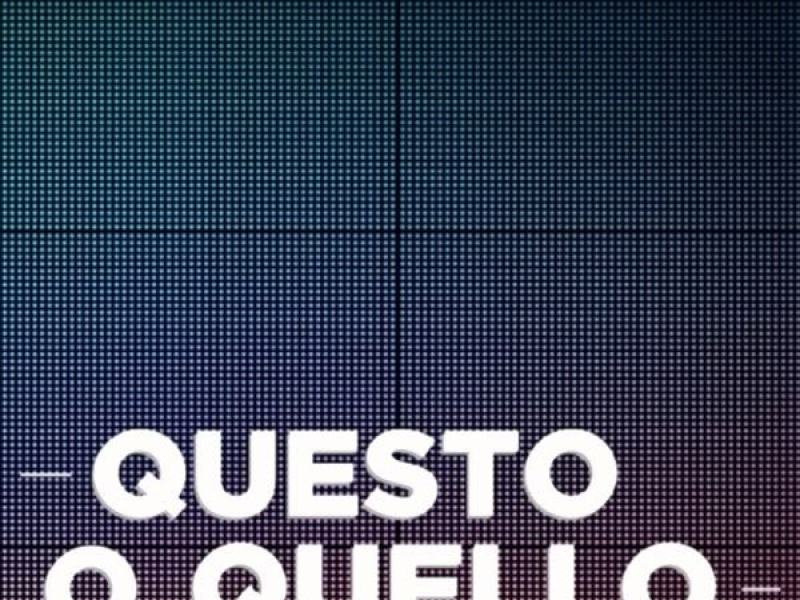 Questo o quello
