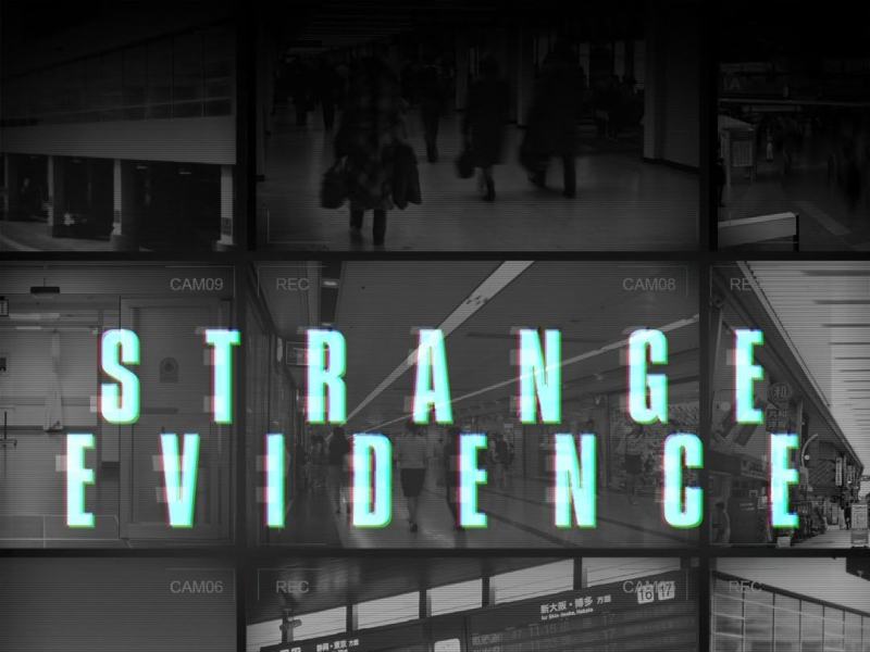 Strange Evidence
