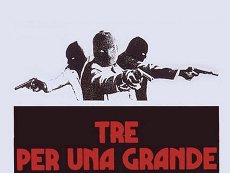 Tre per una grande rapina