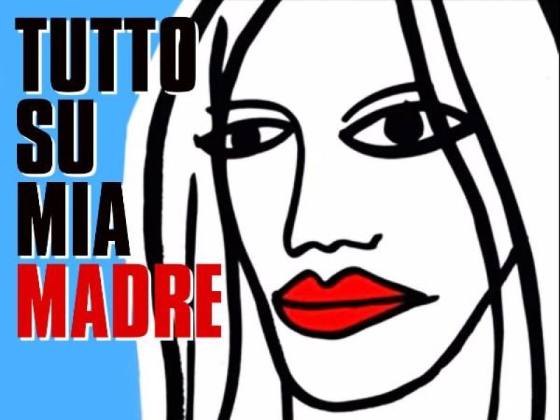 Tutto su mia madre