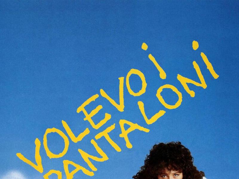 Volevo i pantaloni